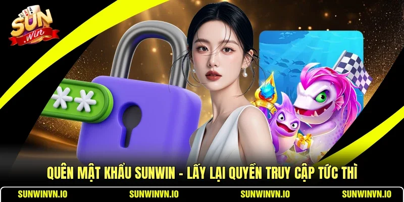 Quên Mật Khẩu SUNWIN
