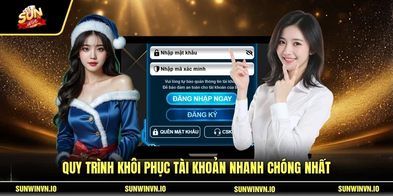 Quy trình khôi phục tài khoản nhanh chóng nhất