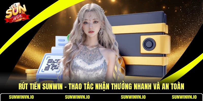 Rút Tiền SUNWIN