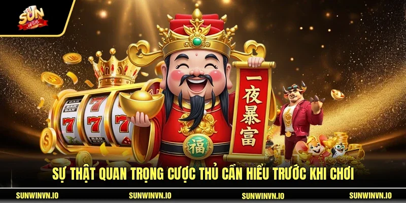 Sự thật quan trọng cược thủ cần hiểu trước khi chơi